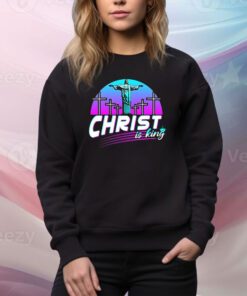 Christ Is King t-shirt