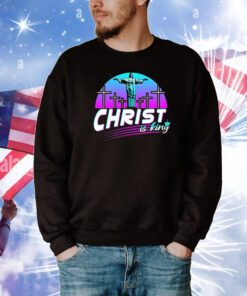 Christ Is King t-shirt