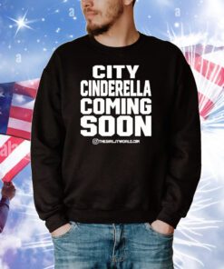 City Cinderella Coming Soon t-shirt