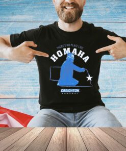 Creighton Bluejays there’s no place like homaha T-Shirt