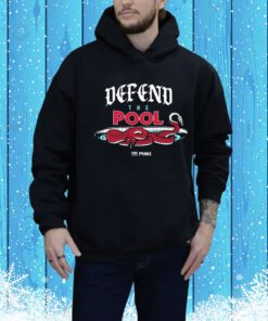 Defend The Pool t-shirt