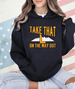 Denver Nuggets take that l on the way out Shirt