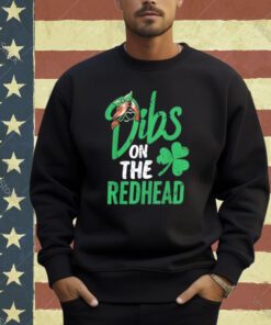 Dibs On The Redhead Men St Patricks Day T-Shirt