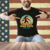Down Syndrome Bigfoot Rock Your Socks Awareness Sasquatch T-Shirt