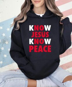 Faith Alone Saves Know Jesus Know Peace T-Shirt