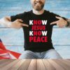 Faith Alone Saves Know Jesus Know Peace T-Shirt