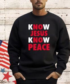 Faith Alone Saves Know Jesus Know Peace T-Shirt