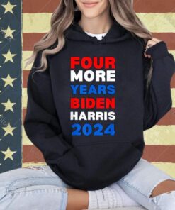 Four More Years Biden Harris 2024 Political Tee Democrats T-Shirt