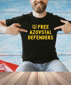Free Azovstal defenders T-Shirt