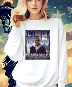 Go CJ thats my CJ T-shirt