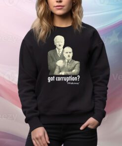Got Corruption Walkaway Joe And Hunter Biden Hoodie TShirts