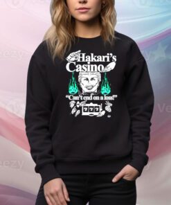 Hakari's Casino Can't End On A Loss Hoodie TShirts