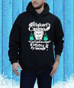 Hakari's Casino Can't End On A Loss Hoodie Shirt