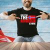Have no fear the norwegian is here T-Shirt
