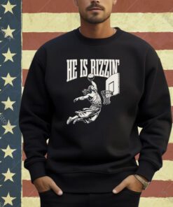 He Is Rizzin' Jesus Playing Basketball T-Shirt