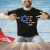 I Am Not An As A Jew Jew T-Shirt
