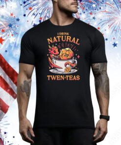 I Drink Natural D20 Tea Time t-shirt