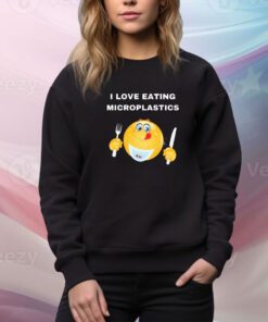 I Love Eating Microplastics Cringey t-shirt
