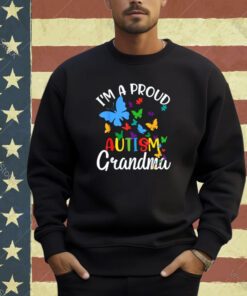 I m A Proud Autism Grandma Butterflies Autism Awareness T-Shirt