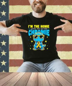 I'M The Homie With Extra Chromie Down Syndrome Awareness T-Shirt