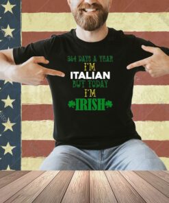 Italian Today I'm Irish Funny St. Patrick's Day Party Long Sleeve T-Shirt