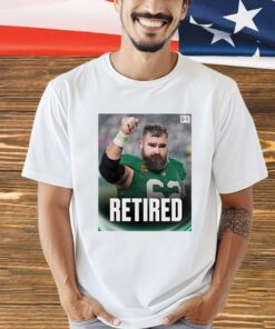 Jason Kelce is retiring T-Shirt