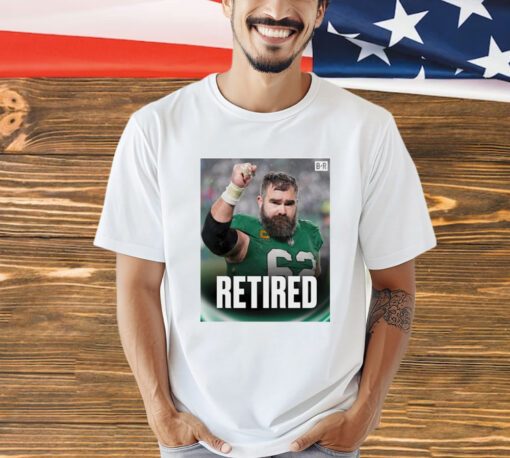 Jason Kelce is retiring T-Shirt