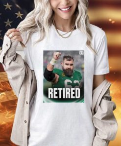 Jason Kelce is retiring T-Shirt