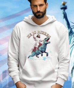 Jesus Riding a Dinosaur he is rizzen T-Shirt