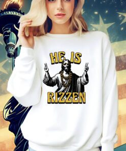 Jesus hi he is rizzen T-Shirt