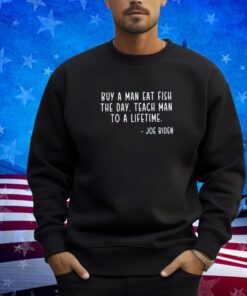 Joe Biden Buy a Man Eat Fish T-Shirt T-shirts Meme
