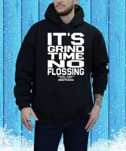 Jtour24 City Cinderella Coming Soon It’s Grind Time No Flossing t-shirt
