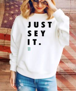 Just Sey It Xx Xy Athletics t-shirt