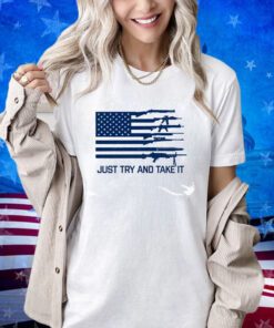 Just Try and Take it, Pro Gun shirt, 2A shirt, Short-Sleeve Unisex T-Shirt