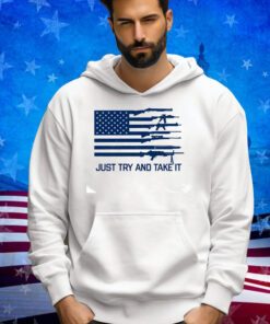 Just Try and Take it, Pro Gun shirt, 2A shirt, Short-Sleeve Unisex T-Shirt