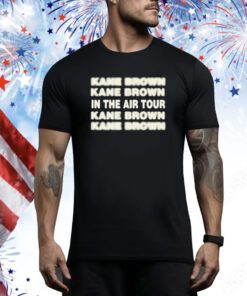 Kane Brown In The Air Tour New t-shirt
