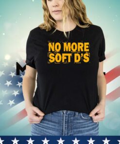 Karla D wearing no more soft ds Shirt