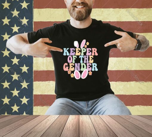 Keeper Of The Gender Boy Or Girl Easter Bunny Gender Reveal T-Shirt