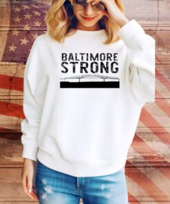 Key Bridge Stay Strong Baltimore t-shirt