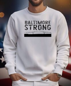 Key Bridge Stay Strong Baltimore t-shirt