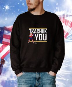 Lebatardaf Tkachuk You t-shirt