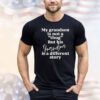 My grandson is not a thug but his grandma is a different story Shirt