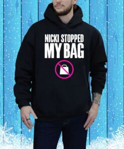 Nicki Stopped My Bag t-shirt