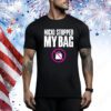 Nicki Stopped My Bag t-shirt