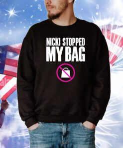 Nicki Stopped My Bag t-shirt
