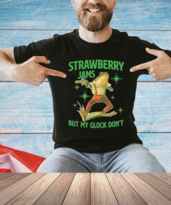 Offical Frog strawberry jams but my glock don’t T-Shirt