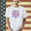 Official You Aren’t An American If You Have Never Argued With Strangers On The Internet About Politics Shirt