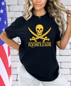 Pirate Rebel welcome to The Rebellion T-shirt