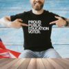 Proud Public Education Voter T-Shirt