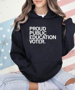 Proud Public Education Voter T-Shirt